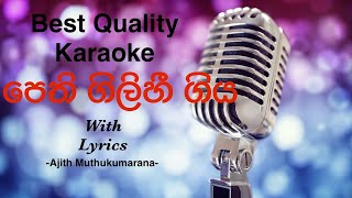 Pethi Gilihi Giya Mala Nuba Dho Karaoke  Ajith Muthukumarana with All Write sinhalakaraoke music [upl. by Sessilu]