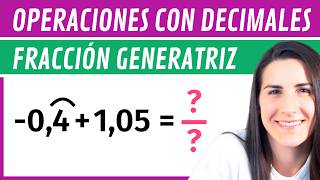 Operaciones con DECIMALES usando FRACCIÓN GENERATRIZ ✅ Ejercicios con Decimales [upl. by Ailenroc]