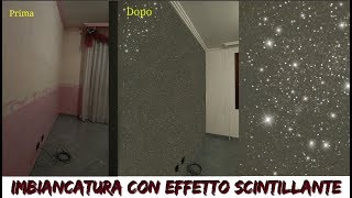 IMBIANCATURA CON EFFETTO SCINTILLANTE NUNZIA VALENTI Magic Star e consigli utili [upl. by Vivianna421]