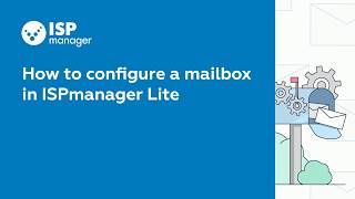 How to configure a mailbox in ISPmanager Lite [upl. by Dicky713]