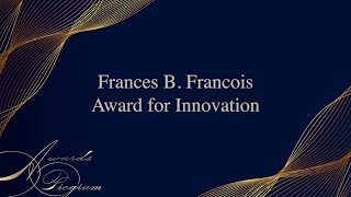 Frances B Francois Award for Innovation  2024 [upl. by Doggett]