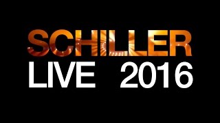 SCHILLER LIVE 2016  Eine atemberaubende Reise aus LICHT UND KLANG [upl. by Nahrut431]