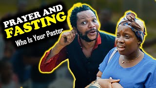 PRAYER AND FASTING Who Is Your Pastor  Denilson Igwe Comedy [upl. by Aryam]