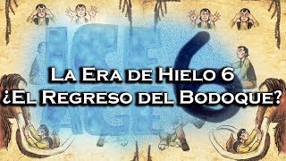 La Era de Hielo 6 ¿El Regreso del Bodoque  Análisis [upl. by Zadoc591]