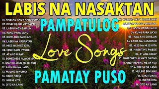 Top TRENDING TAGALOG LOVE SONG NONSTOP  Pampatulog Pamatay Puso [upl. by Dolorita]