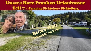 Herbsttour Teil 7  Camping Fichtelsee  Fichtelberg [upl. by Zeta]