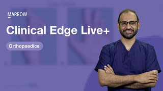 Clinical Edge Live  Orthopaedics [upl. by Ynneg]