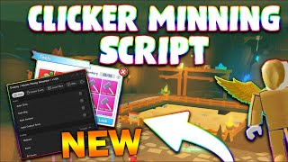 UPDATED Clicker Mining Simulator Script PASTEBIN 2023 AUTO FARM AUTO SELL AUTO EQUIP [upl. by Elleraj261]