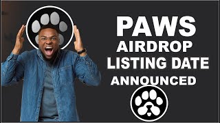 Paws Airdrop Listing Date Officially Announced [upl. by Reeve]