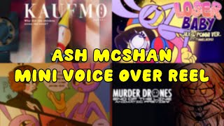 Ash McShan  Mini Voice Over Reel [upl. by Dehsar]