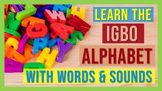 Learn the Igbo alphabet and pronunciation  Igbo Language  Igbo words for Beginners Updated Video [upl. by Eenahs]