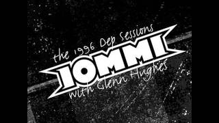 Iommi and Glenn Hughes  It Falls Through Me  Dep Sessions 96 [upl. by Figueroa987]