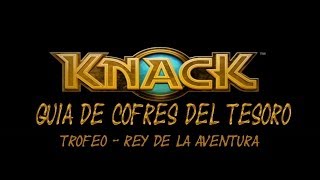 Knack  Localización de los cofres del tesoro  All Treasure Chest Collectible Locations [upl. by Chor598]