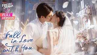 【Full Version】Fall In Love With You  Zhang Ya Meng  Yang Zheng Yi  再次重逢的世界  Fresh Drama [upl. by Ecinrahs346]