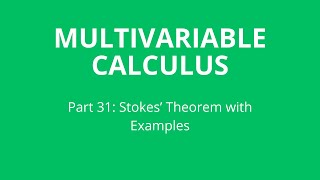 Stokes Theorem and Three Examples [upl. by Hong698]