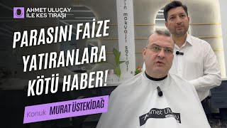 25 Yıllık Bankacıdan İnanılmaz Tüyolar Para Nasıl Kazanılır  Ahmet Uluçay ile Kes Tıraşı [upl. by Schultz]