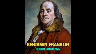 Benjamin Franklin by Robin McKown  Audiobook [upl. by Joleen]