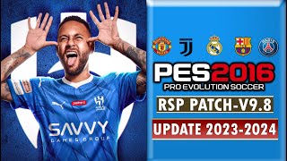 PES 2016  RSP PATCH UPTO 232024 V91098  82923  PC [upl. by Hsakaa]