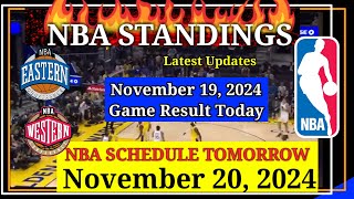 NBA STANDINGS TODAY as of November 19 2024  GAME RESULTS  NBA SCHEDULE November 20 2024 [upl. by Kristopher25]