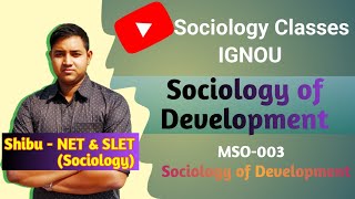 Sociology of Development  Social Development Evolution Diffusion amp Modernization  IGNOU MSO 003 [upl. by Zizaludba]