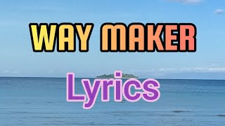 WAY MAKER LyricsAlphaomega christian song lyrics [upl. by Lacombe]