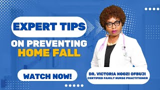 Expert Tips on Preventing Home Falls [upl. by Auqenes]