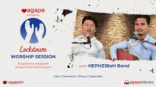 Lockdown Worship Session  Episode 8  HEPHZIBaH  Agape TV [upl. by Lamdin]