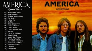 The Best of America Full Album  America Greatest Hits Playlist 2021  America Best Songs Ever [upl. by Lauer]