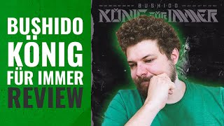 BUSHIDO – KÖNIG FÜR IMMER  Album Review [upl. by Kolosick46]