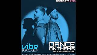 Dance Anthems 198  Goodboys Guest Mix  20th January 2024 [upl. by Eniretak]