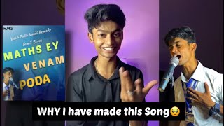 Why I’ve made this song  Maths ey Venam Poda  SachinJAS [upl. by Diamante238]