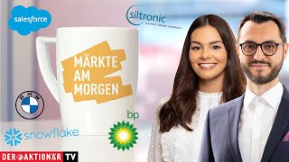 Märkte am Morgen BMW Mercedes Thyssenkrupp Siltronic BP Salesforce Snowflake Cigna Humana [upl. by Rehtaeh]