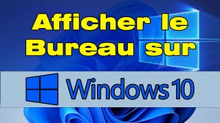 Comment afficher le bureau sur Windows 10 [upl. by Divadnahtanoj]