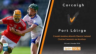 GAA BEO  Corcaigh v Port Láirge  Cluiche Ceannais Iomána na Mumhan 2021 [upl. by Wivina]