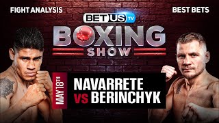 Emanuel Navarrete vs Denys Berinchyk  Boxing Expert Predictions Boxing Picks amp Best Bets [upl. by Baumbaugh980]