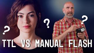 TTL vs Manual Flash Explained  Mark Wallace  Exploring Photography [upl. by Anthia]