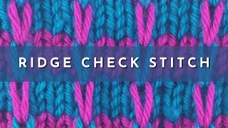 How to Knit the Ridge Check Knitting Stitch Pattern  Mosaic Colorwork  English Style [upl. by Tullus]