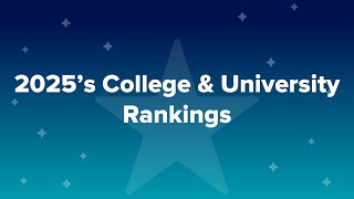 2025’s College amp University Rankings [upl. by Rochette]