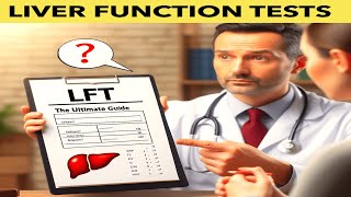 Understanding Liver Function Tests LFT ALT amp AST Normal Ranges [upl. by Loseff]