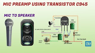 Mic Preamp circuit using C945 Transistor  Mic to Speaker  Clear sound [upl. by Attelrahs852]