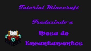 Tutorial Minecraft  Como Traduzir a Mesa De Encantamentos Para o inglês  Métodos Simples [upl. by Angle]