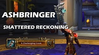 Ashbringer  Shattered reckoning  Guide  dps challenge [upl. by Adiahs]