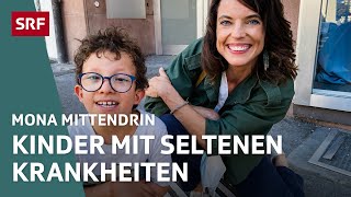 Bei Kindern mit seltenen Krankheiten– Drei Familienschicksale  Mona mittendrin 2021  SRF Dok [upl. by Busey90]