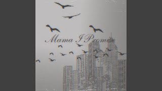 Mama I Promise feat Eko [upl. by Kimitri]