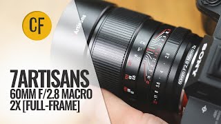 7Artisans 60mm f28 Macro 2x lens review [upl. by Aniluap]