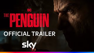 The Penguin  Official Trailer  Sky [upl. by Rialb]