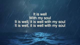 It Is Well With My Soul  Chris Rice  lyric video [upl. by Dimmick]