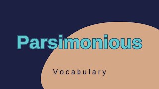 What is the meaning of Parsimonious [upl. by Llevaj]