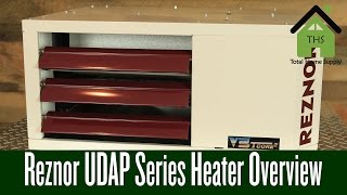 Reznor UDAP Series Heaters High Efficiency amp Simple Installation [upl. by Analahs794]