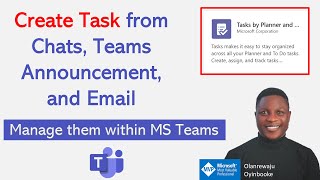 Create Task from Chats Teams Announcement and Email [upl. by Polito]